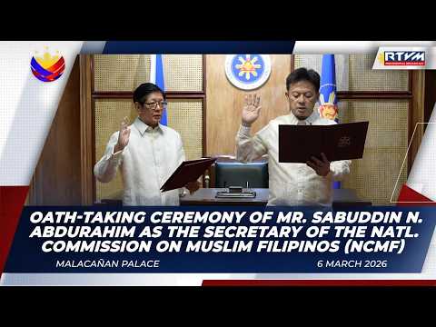 Oath-taking Ceremony of National Commission on Muslim Filipinos (NCMF) Secretary Sabuddin Abdurahim
