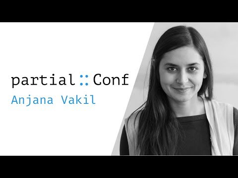 Immutable Data Structures for Functional JS – Anjana Vakil – PartialConf 2017