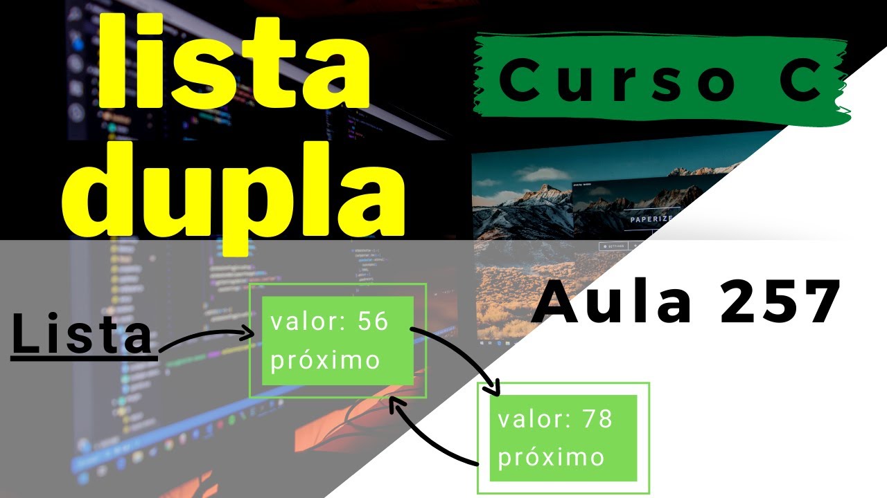 Curso de Programação C | Como construir uma lista duplamente encadeada? | aula 257