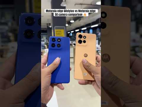 Motorola edge 60 stylus vs Motorola edge 50 camera comparison || edge 50 || edge 60 stylus | #shorts
