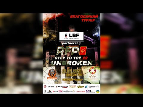 RFP 92 - Step To Top 22: UNBROKEN / Full event