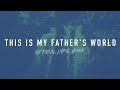 This Is My Father's World | Reawaken Hymns | Official Lyric Video