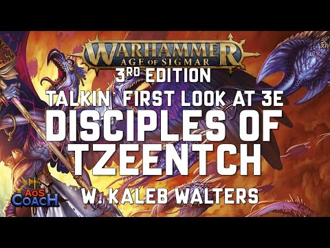 Talkin' Disciples of Tzeentch | 3rd Edition Warhammer Age of Sigmar