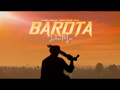 Barota (Desi Mix) | DJ Nick Dhillon | Sidhu Moose Wala | Lyrical | New Punjabi Songs 2025