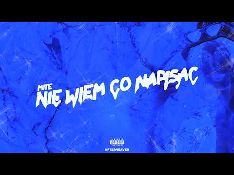 Mite - NIE WIEM CO NAPISAĆ (prod. Wiktor)