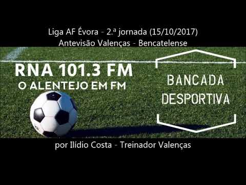 Liga AF Évora - Antevisão Valenças - Bencatelense (15/10/2017)