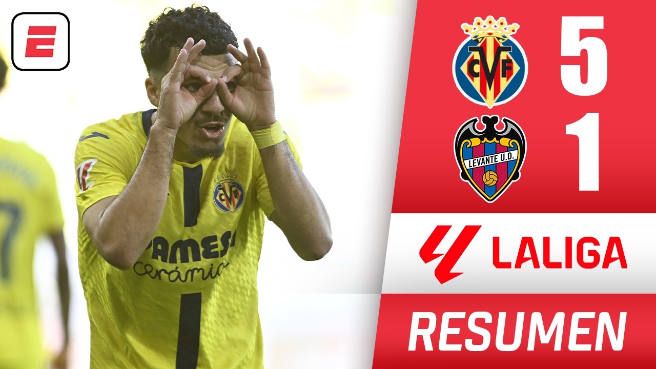 Villarreal propinó goleada monumental a Levante y se afianza en tercer puesto y Champions | La Liga