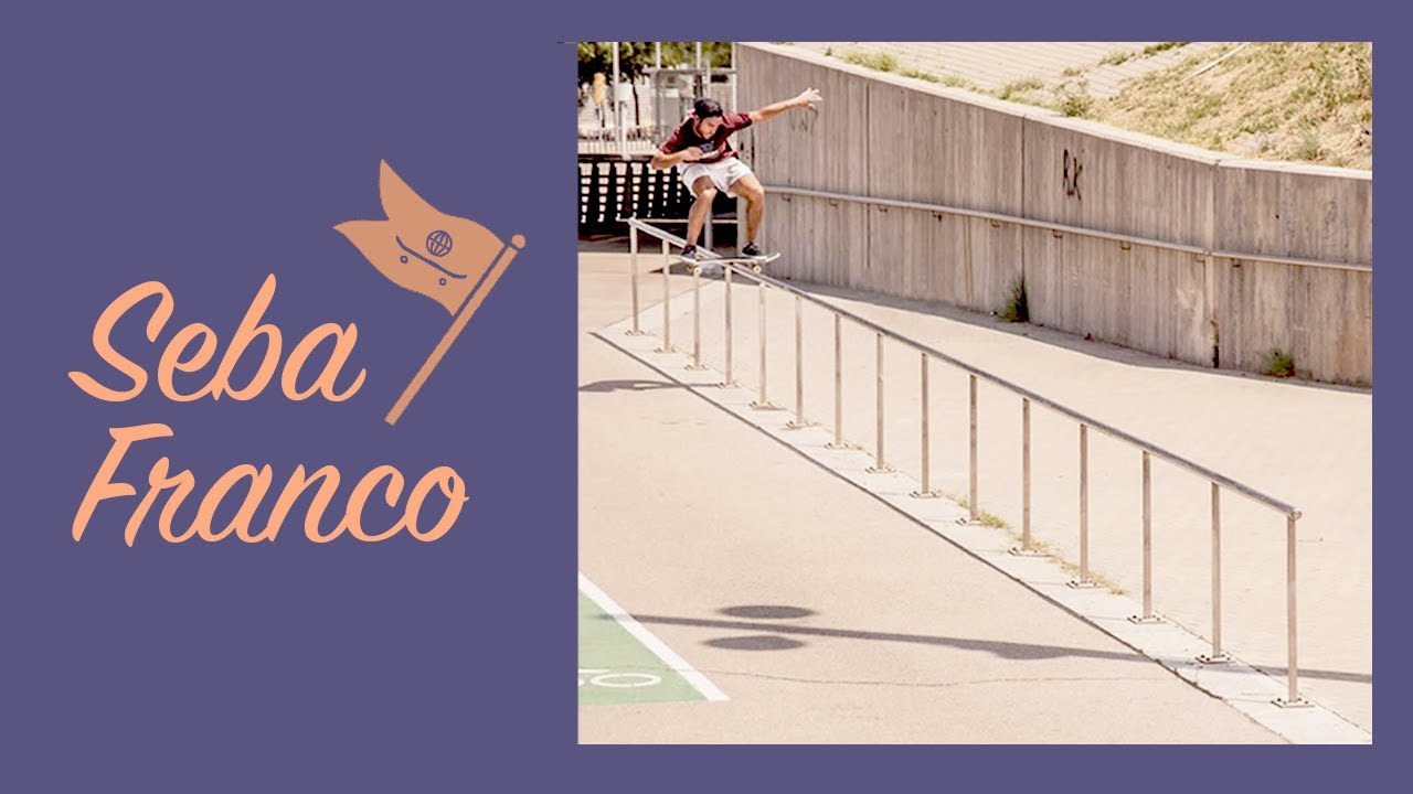 Seba Franco - Barcelona Part 2017
