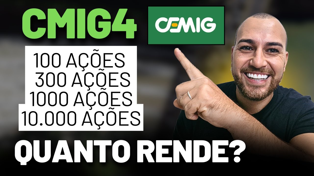 CMIG4 vale a pena investir? QUANTO RENDE 100, 300, 1000 ou 10.000 ações? Aposentado com cmig4