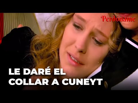 Feride No Encuentra el Collar Que le Dio Cuneyt - Perdóname Capítulo 17