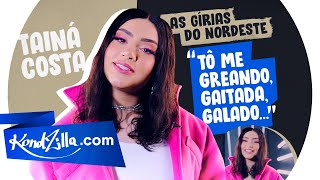 Gírias de Natal (RN) com Tainá Costa, Rainha do Quadradinho