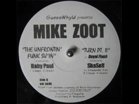 Mike Zoot ft. Royal Flush - Turn Pt. II