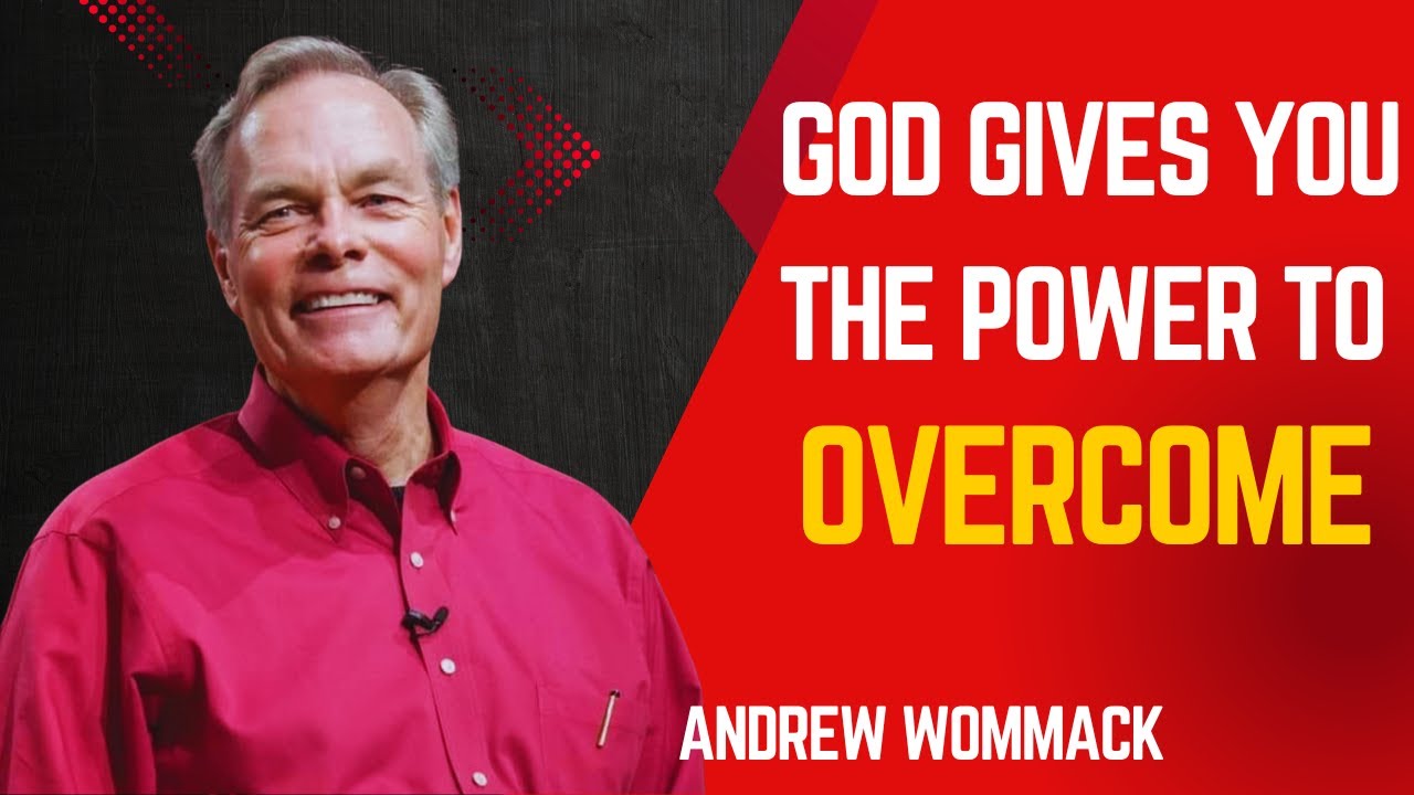 ANDREW WOMMACK: GOD gives you the power to overcome. REALLY POWERFUL #andrewwommack #truth #jesus