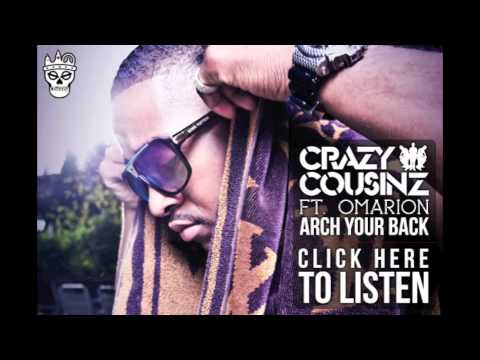 Crazy Cousinz - Arch Your Back feat Omarion