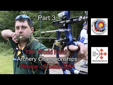 19th WORLD FIELD Archery Championships PLITVICE CROATIA 2004  Part 3 Updated: 4:3 aspect ratio