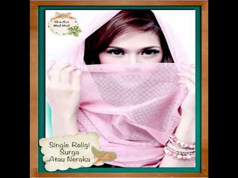 Surga Atau Neraka - Gadis MutMut (Audio)