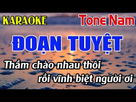 Đoạn Tuyệt Karaoke Tone Nam Karaoke Đăng Khôi - Beat Mới