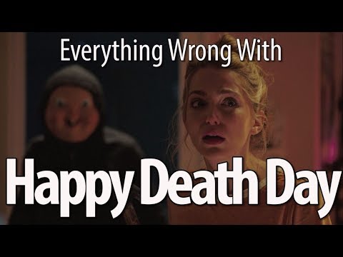 Everything Wrong With Happy Death Day In 16 Minutes Or Less