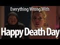 Everything Wrong With Happy Death Day In 16 Minutes Or Less