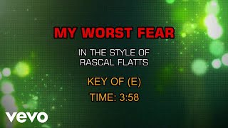 Rascal Flatts - My Worst Fear (Karaoke)