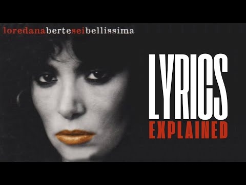 Sei bellissima by Loredana Berté Explained [Learn Italian with Songs]