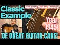 Classic Example of Great Guitar Care! | Vintage Guitar Review | 1945 Epiphone Spartan |