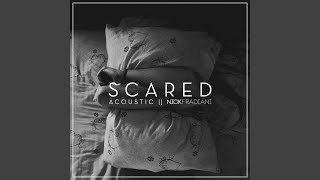 Scared (Acoustic)