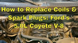 How to Replace Coils and Spark Plugs: Ford F-150 5.0L Coyote V-8