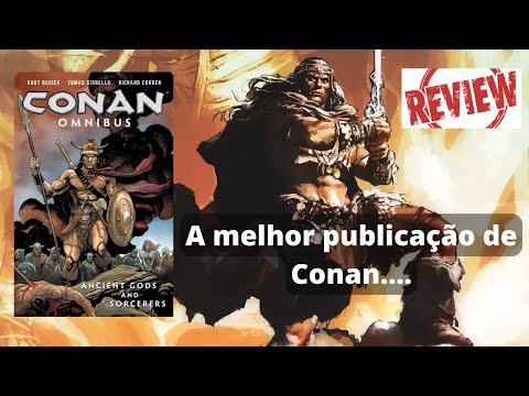 Conan Omnibus Vol. 3: Deuses e Feiticeiros Ancestrais - Review (Mythos - Dark Horse)