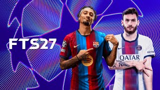 🆕 FTS 27 Mobile™ UCL EDITION Full Update 2026/27 Android - FC Barcelona VS PSG F