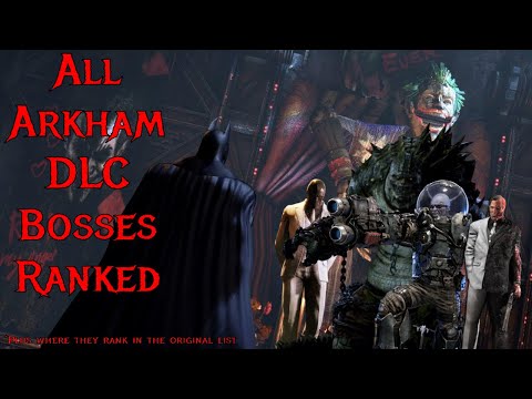 All Arkham DLC Bosses Ranked