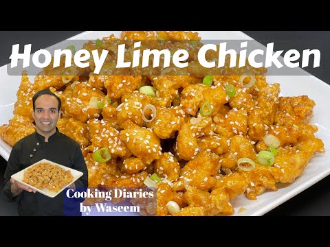 Delicious Honey Lime Chicken Recipe | Indo Chinese Cuisine Recipes | Cooking Diaries by Waseem