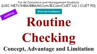 Routine Checking Meaning, Routine checking in auditing, routine checking advantages, limitations