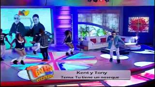TVES - Kent y Tony &quot; Tu tiene un no se que&quot;