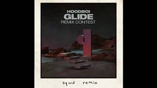 Hoodboi - Glide feat. Tkay Maidza (Sqwd Remix)
