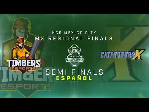 [SPANISH] HCS Mexico City - Cintanegra X vs Timber Esports - Elim Semis
