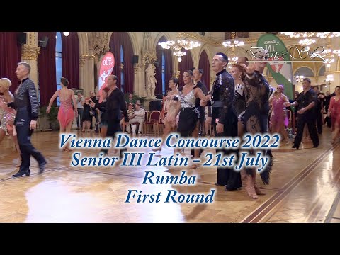 Vienna Dance Concourse 2022 - Senior III Latin Rumba WDSF - First Round - 21 July 2022