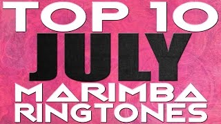 Top 10 Best Marimba Remix Ringtones of the month - July 2016!