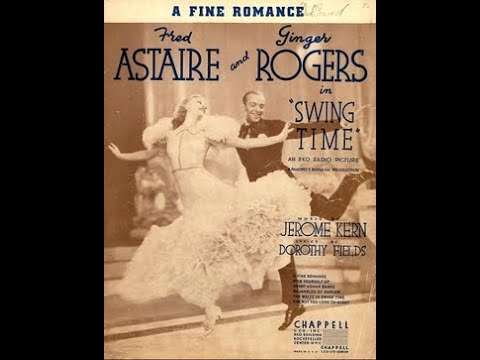 Fred Astaire - A Fine Romance 1936 Johnny Green orchestra (Swing Time)