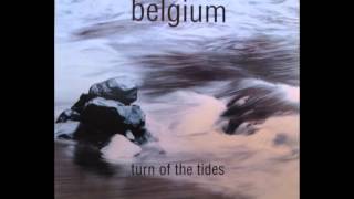 Belgium: Turn of the Tides