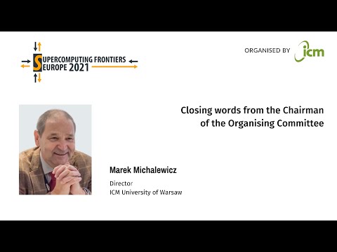 Marek Michalewicz - Closing words form the Chairman of the Organising Committee