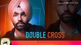 New punjabi song 2018 //double cross //by ammy virk //mp3 song