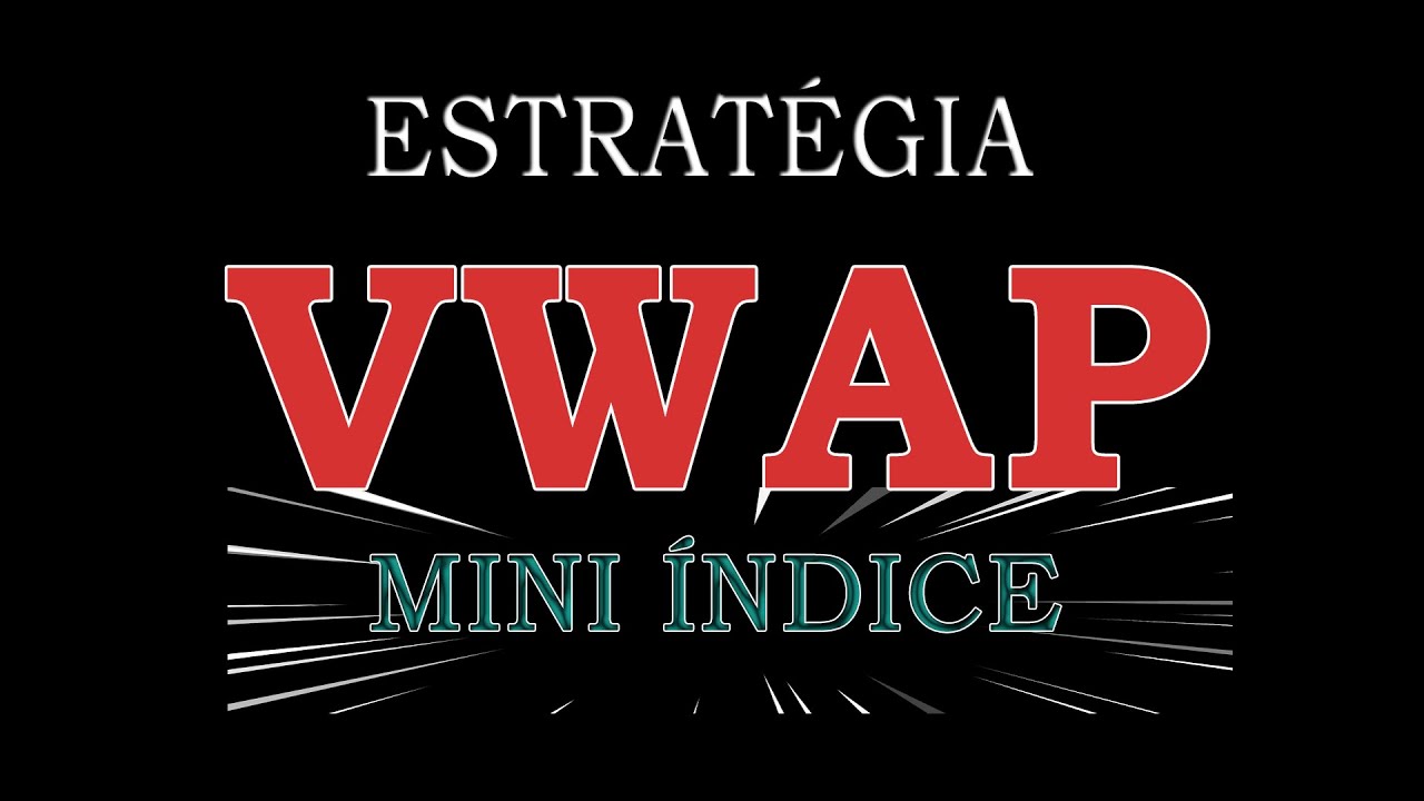 COMO Usar a VWAP no MINI ÍNDICE e Fazer Operações Mais ASSERTIVAS
