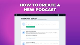 How to create a new podcast on Transistor