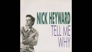 Nick Heyward - Tell Me Why (Extended Remix)