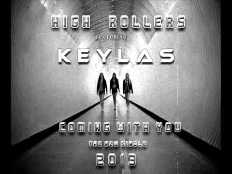 High Rollers ft. Keylas-Coming With You(Radio Edit)PREVIEW