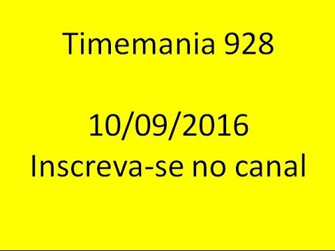 Resultado Timemania 928 - (10/09/2016)