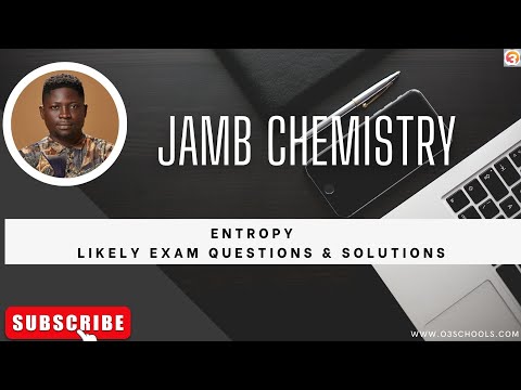 JAMB/WAEC Chemistry 2026 EP 123 - Entropy + Free JAMB/WAEC Past Questions & Answers