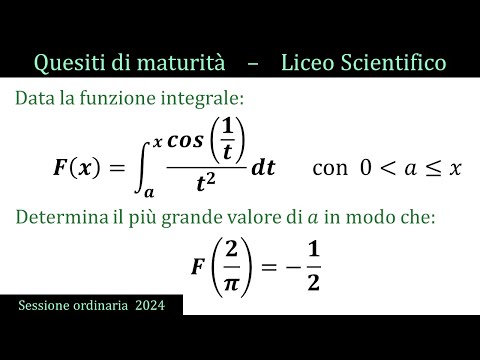 Maturità 2024 - Funzione integrale - ORDINARIA - QUESITO 6