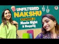 Nakshu S Movie Night Shopping Haul Unfiltered Nakshu Episode 02 Nakshathra Nagesh